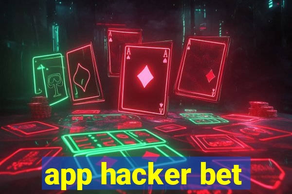 app hacker bet